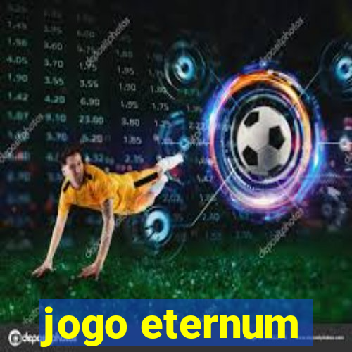 jogo eternum